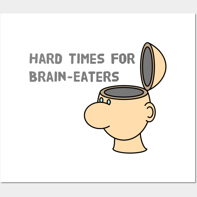 Brain eaters Wall Art by schlag.art